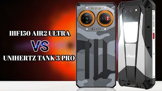 IIIF150 Air2 Ultra vs Unihertz Tank 3 Pro  Best 5G Rugged Powerhouses Compared!