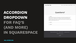 Accordion Dropdown for FAQ's (and more) in Squarespace