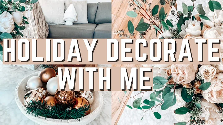 HOLIDAY DECORATE WITH ME || ORGANIC & NEUTRAL  || ...