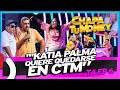 "KATIA PALMA QUIERE QUEDARSE EN CTM" - CHAPA TU MONEY
