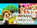 GUÍA de PERSONAJES en DISNEY&#39;S ANIMAL KINGDOM