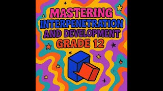 Mastering Interpentartion and Development (Grade 12)