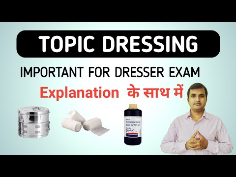 Patient dressing || Dresser exam|| types of patient dressing||Nursing