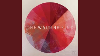 Video thumbnail of "The Waiting Kind - Cross of Love"