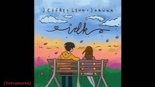 Jeffrey Lenh &  Joanna - idk ( Instrumental)