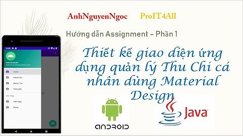 Asg.P1: Thiết kế giao diện ứng dụng quản lý chi tiêu dùng Material Design trong Android