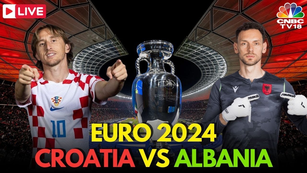 Croatia vs Albania Euro Cup 2024 LIVE | Euro Cup 2024 LIVE Updates