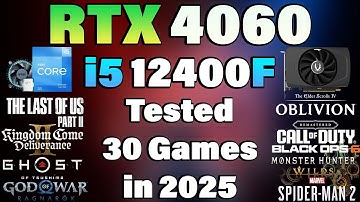 i5 12400F + RTX 4060 - Tested 30 Games in 2025