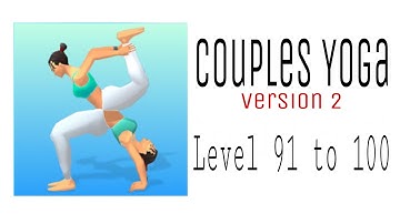 Couples Yoga Level 91 to 100 🔹 Version 2 🔹