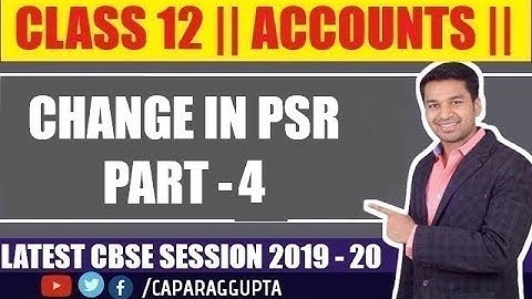Class 12 : ACCOUNTS (Session 2019 - 20)