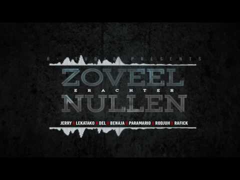 ZOVEEL NULLEN - JERRY X LEKATAKO X DEL X BENAJA X PARAMARIO X RODJUH X RAFICK