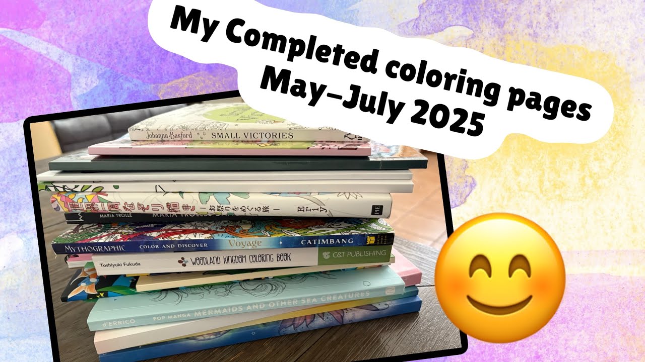 Completed Coloring pages for May, June, and July 2025