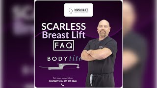 Scarless Breast Lift Dr. Miller Explains BodyTite at Miami Life Cosmetic Center