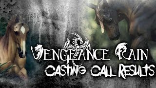 ⟢ Vengeance Rain ⟡ Official Casting Call ⟡ RESULTS ⟣