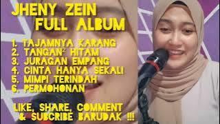 JHENY ZEIN Full Album - Tajamnya Karang ! Tangan Hitam ! Mimpi Terindah (cover)