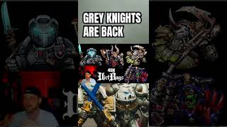 It started with Grey Knights