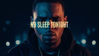 Chris Brown no Sleep Tonight Is Next Level 