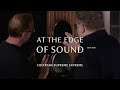 At The Edge Of Sound Part One 