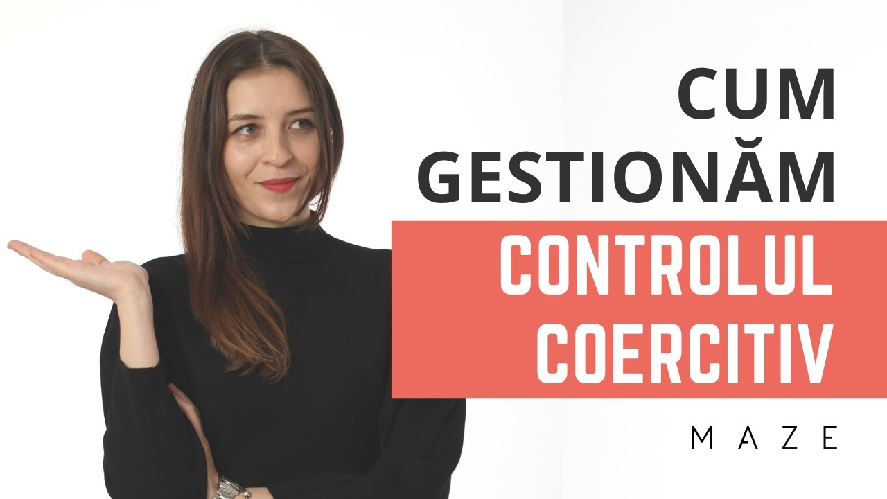 Narcisismul și CONTROLUL COERCITIV - Cum îl gestionăm?