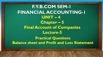 F Y BCOM SEM 1 | FINAL ACCOUNTS OF COMPANIES LEC 5 | GUJARATI By Suresh Sir