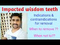 Impacted wisdom teeth - indications for removal