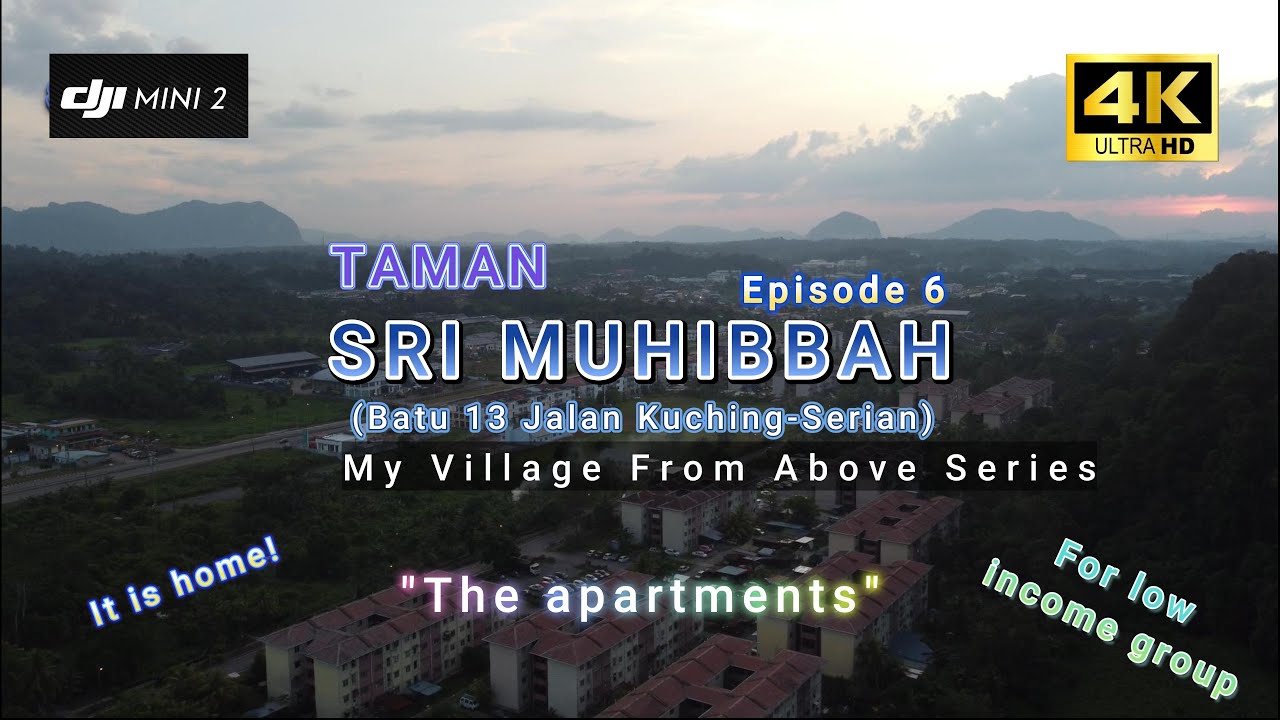 TAMAN SRI MUHIBBAH - Apartment village for low income families [My Village From Above Series EP06]