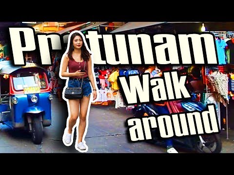 Pratunam walk around in Bangkok