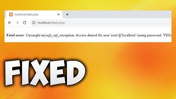How to Fix Fatal Error Uncaught Mysqli sql exception Access Denied for User 