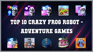 Top 10 Crazy Frog Robot Android Games screenshot 1