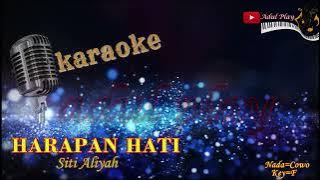 HARAPAN HATI KARAOKE - SITI ALIYAH (NADA COWO)