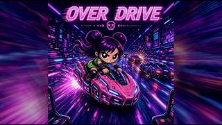 ChoBoo - OVERDRIVE (Official Audio)