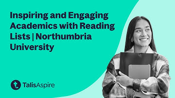 Inspiring and Engaging Academics with Reading Lists | Northumbria University | Talis Aspire