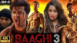 Baaghi 3 Full Movie In Hindi | Tiger Shroff | Shraddha Kapoor | Ritesh Deshmukh | Reviews & Facts