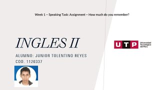 Week 1 – Speaking Task: Assignment – How much do you remember