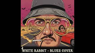 🎵 White Rabbit (Psychedelic Blues Cover) – Badgerino 🎵