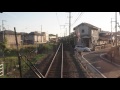運転席車窓　伊予鉄道　郡中線　古泉→松前　IYOTETSU　ehime japan