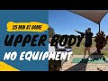 25 Minute Upper Body No Equipment No Repeats Workout