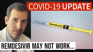 Coronavirus Update 113: Remdesivir May Not Work for COVID 19