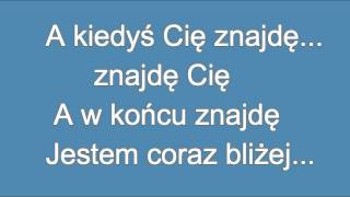 Reni Jusis - Kiedyś Cię Znajdę Tekst (Lyrics) chords