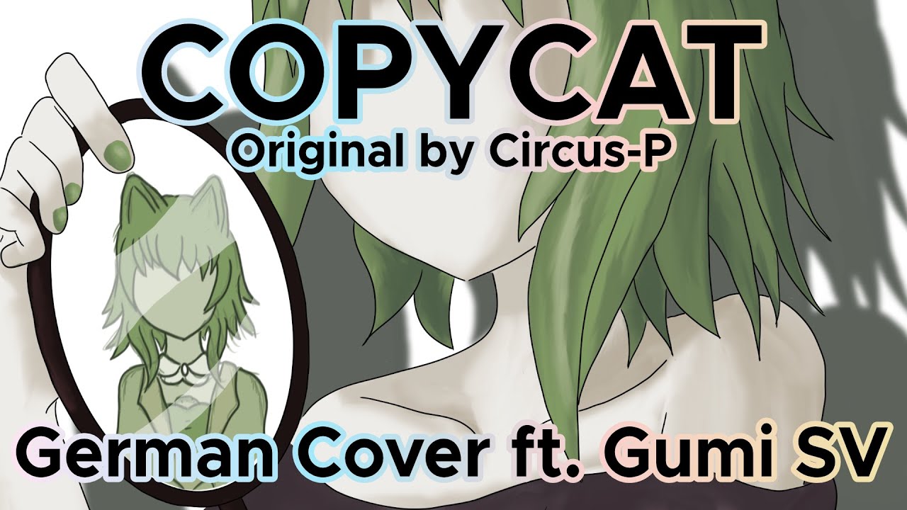 【GUMI German】Copycat【SynthV Cover】