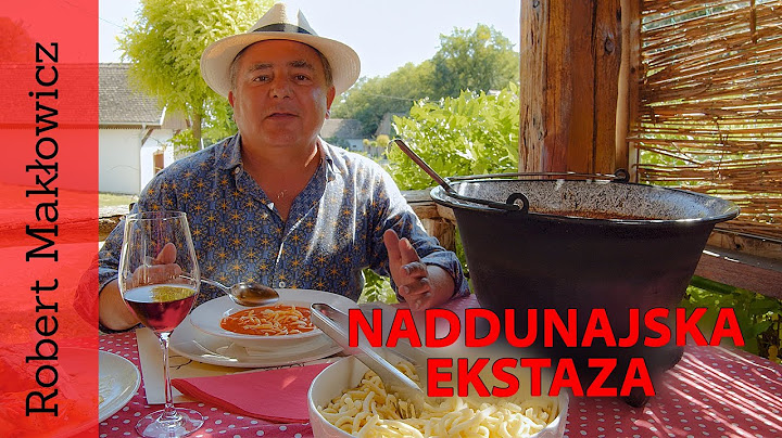 ROBERT MAKŁOWICZ odc.19 "Naddunajska ekstaza".