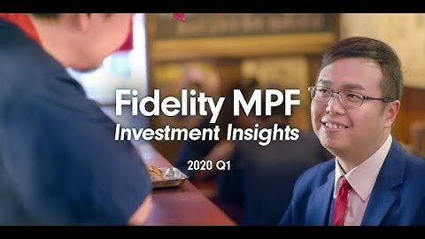 Fidelity MPF Investment Insights - 2020 Q1