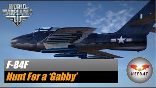 World of Warplanes | F-84F | Hunt for a 'gabby' | Tier X | Multi-role
