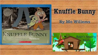 A Children's Read Aloud: Knuffle Bunny A Cautionary Tale By Mo Willems Profile