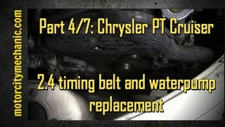 Part 4/7: Chrysler PT Cruiser timing belt and waterpump