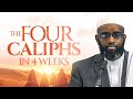 The 4 caliphs  abubakar ra  week 1  sheikh mohamed ali mowleed