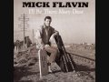 Mick Flavin ~ I&#39;ll Be There Mary Dear