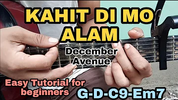 KAHIT DI MO ALAM - December Avenue (Easy Tutorial for beginners) |Guitar Tutorial|