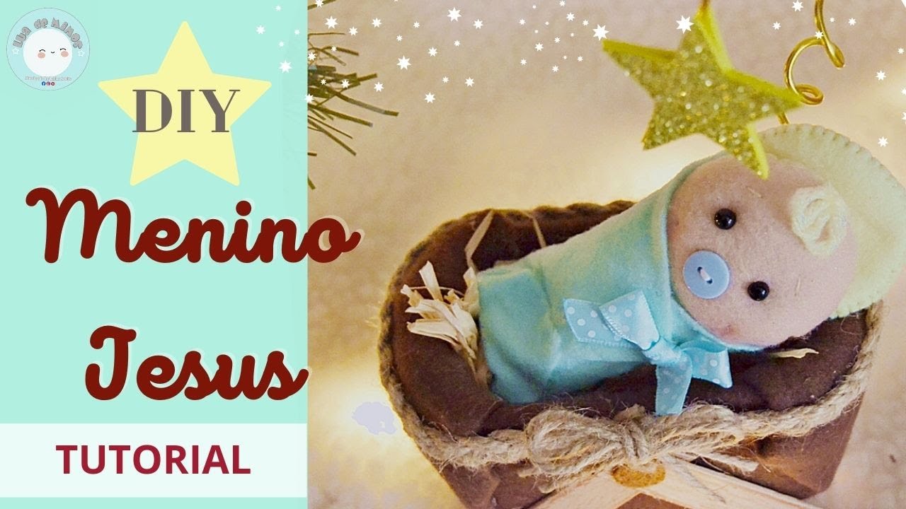 DIY:Menino Jesus | Na manjedoura-feltro| Passo a passo