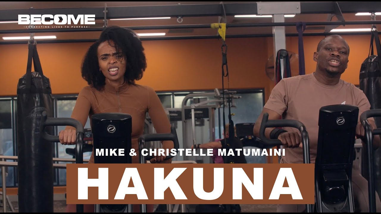 HAKUNA | Mike & Christelle Matumaini